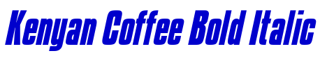 Kenyan Coffee Bold Italic الخط